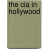 The Cia In Hollywood door Tricia Jenkins