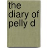 The Diary Of Pelly D door L.J. Adlington