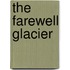 The Farewell Glacier