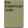 The Frederician Code door Jean-Henri-Samuel Formey