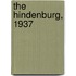 The Hindenburg, 1937