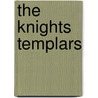 The Knights Templars by James Anthony Froude