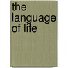 The Language of Life door Eduardo Neiva