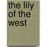 The Lily Of The West door Robert Cooperman