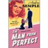 The Man From Perfect door Andrea Semple