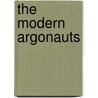 The Modern Argonauts by Eliza Orzeszkowa