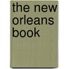 The New Orleans Book door Emma Cecilia] [From Old Catalog [Richey