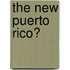 The New Puerto Rico?
