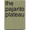 The Pajarito Plateau by United States Government