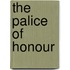 The Palice of Honour