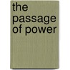 The Passage of Power door Robert A. Caro