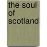 The Soul of Scotland door Max Milligan