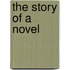The Story of a Novel
