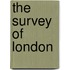 The Survey of London