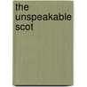 The Unspeakable Scot door T.W. H 1865 Crosland