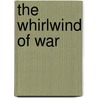 The Whirlwind Of War door Stephen B. Oates