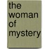 The Woman of Mystery