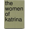 The Women of Katrina by Emmanuel David