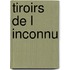 Tiroirs de L Inconnu