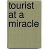 Tourist at a Miracle door Mark Statman
