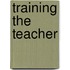 Training The Teacher