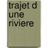 Trajet D Une Riviere