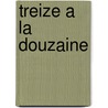 Treize A La Douzaine by Frank Gilbreth
