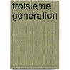 Troisieme Generation by Chester Himes