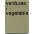 Verduras / Vegetable
