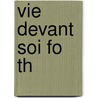 Vie Devant Soi Fo Th door E. Lecarme-Tabo