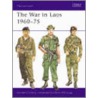 War in Laos, 1960-75 door Kenneth Conboy