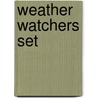 Weather Watchers Set door Cassie Mayer