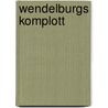 Wendelburgs Komplott door Elfie Donnelly