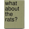 What about the Rats? by Mr Mervin R. Collier