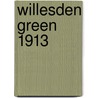 Willesden Green 1913 door Alan Godfrey