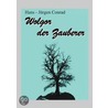 Wolgor, der Zauberer by Hans-Jürgen Conrad
