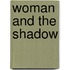Woman and the Shadow