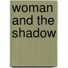 Woman and the Shadow door Arabella Kenealy