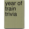 Year of Train Trivia door Railroad Museum B