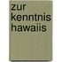 Zur Kenntnis Hawaiis