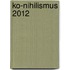 ko-Nihilismus 2012