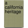 A California Heritage door Suzanne B. Riess