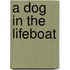 A Dog in the Lifeboat