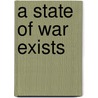 A State Of War Exists by Michael Nicholson