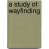 A Study Of Wayfinding door Sabzali Musa Kahn
