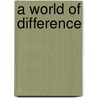 A World Of Difference by Rosemary Sage