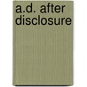 A.D. After Disclosure door Richard M. Dolan