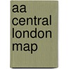 Aa Central London Map door Aa Publishing