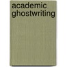 Academic Ghostwriting by G. Heimnis