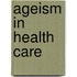 Ageism in Health Care